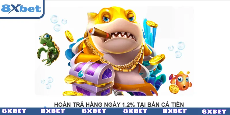Hoàn 1.2% cho game bắn cá